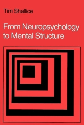 From Neuropsychology to Mental Structure 1st Edition(English, Paperback, Shallice Tim)