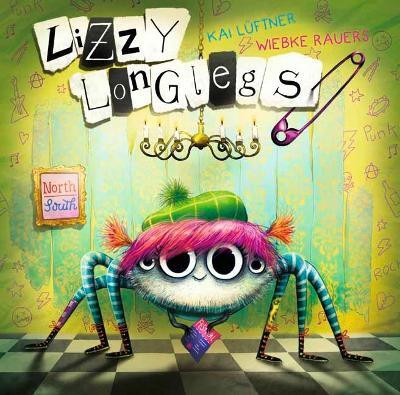 Lizzy Longlegs(English, Hardcover, Lueftner Kai)
