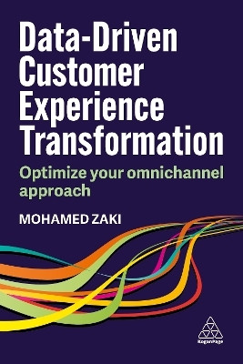Data-Driven Customer Experience Transformation(English, Hardcover, Zaki Mohamed)