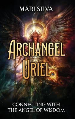 Archangel Uriel(English, Hardcover, Silva Mari)