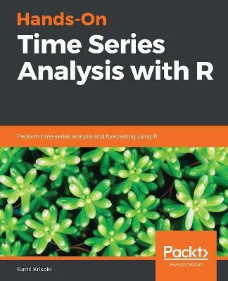 Hands-On Time Series Analysis with R(English, Paperback, Krispin Rami)