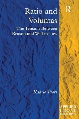 Ratio and Voluntas(English, Hardcover, Tuori Kaarlo)