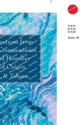 Selections from the Commentaries and Homilies of Origen(English, Paperback, unknown)