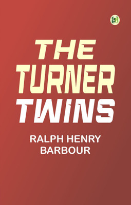 The Turner Twins(Paperback, Ralph Henry Barbour)