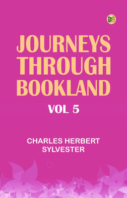 Journeys Through Bookland Vol 5(Paperback, Charles Herbert Sylvester)