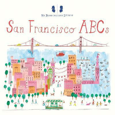 Mr. Boddington's Studio: San Francisco ABCs(English, Board book, Mr. Boddington's Studio)