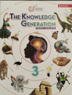 Revised The Knowledge Generation General Knowledge 3(Paperback, Indiannica Learning)