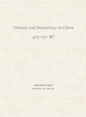 Oratory and Democracy in China(English, Paperback, anonymous diverse and)