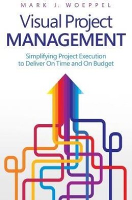 Visual Project Management(English, Paperback, Woeppel Mark J)