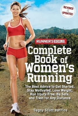 Runner's World Complete Book of Women's Running(English, Paperback, Barrios Dagny Scott)