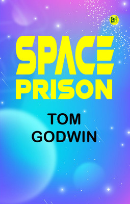 Space Prison(Paperback, Tom Godwin)