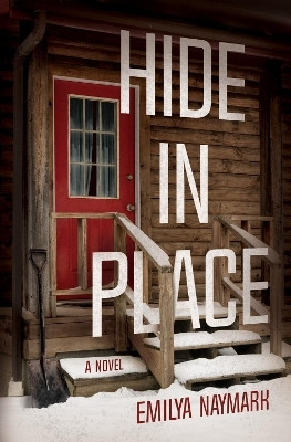 Hide in Place(English, Hardcover, Naymark Emilya)