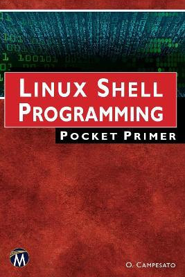 Linux Shell Programming Pocket Primer(English, Paperback, Campesato Oswald)