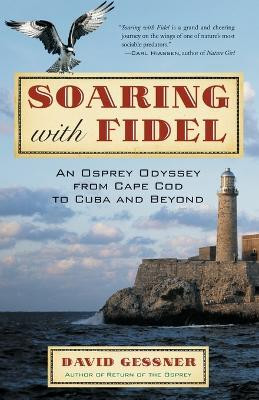 Soaring with Fidel(English, Paperback, Gessner David)