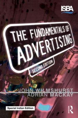 Fundamentals of Advertising(Paperback, John Wilmshurst, Adrian Mackay)