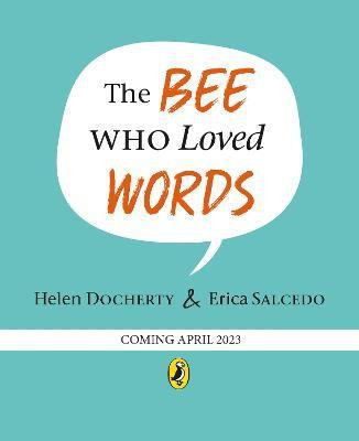 The Bee Who Loved Words(English, Paperback, Docherty Helen)