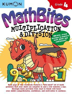 Kumon Math Bites: Grade 4 Multiplication and Division-100 Bite-Sized Lessons to Improve Math Skills and Confidence!(English, Paperback, unknown)