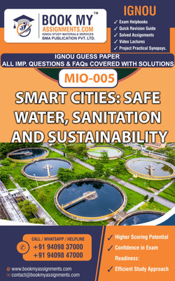 IGNOU MIO-005 Smart Cities: Safe Water, Sanitation and Sustainability | Guess Paper | Important Question Answer | Diploma in Smart City Development and Management (DSCDM)(Paperback, BMA Publication)