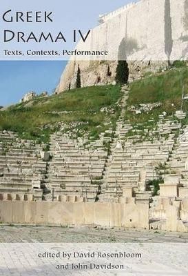 Greek Drama IV: Texts, Contexts, Performance(English, Hardcover, unknown)