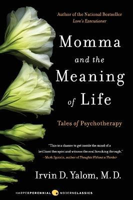 Momma and the Meaning of Life(English, Paperback, Yalom Irvin D.)