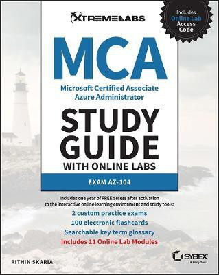 MCA Microsoft Certified Associate Azure Administrator Study Guide with Online Labs: Exam AZ-104(English, Paperback, Skaria Rithin)