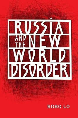 Russia and the New World Disorder(English, Paperback, Lo Bobo)