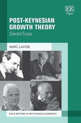 Post-Keynesian Growth Theory(English, Hardcover, Lavoie Marc)