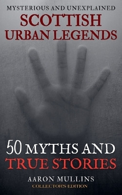 Scottish Urban Legends(English, Paperback, Mullins Aaron)
