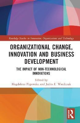 Organizational Change, Innovation and Business Development(English, Hardcover, unknown)