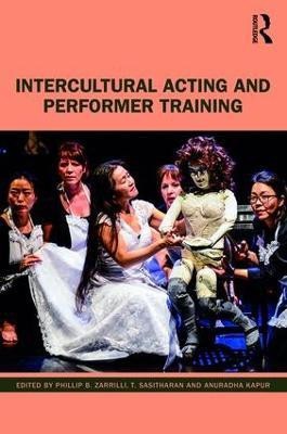 Intercultural Acting and Performer Training(English, Paperback, unknown)