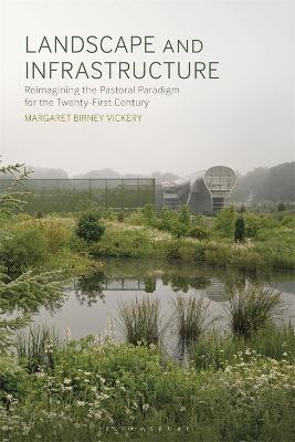 Landscape and Infrastructure(English, Electronic book text, Vickery Margaret Birney)