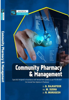 Community Pharmacy and Management (for second year diploma in pharmacy)  - Community Pharmacy & Management (II Year ER 2021 New) with 1 Disc(Paperback, Dr. B. Rajkapoor, Ms. M. Sudha, Dr. N. Murugesh)