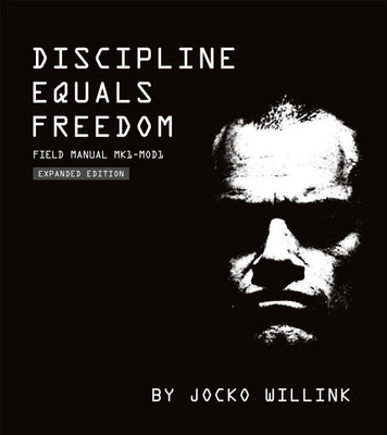 Discipline Equals Freedom : Field Manual Mk1-MOD1  - Discipline Equals Freedom with 1 Disc(Paperback, Jocko Willink)