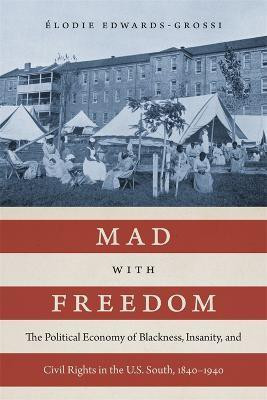 Mad with Freedom(English, Hardcover, Edwards-Grossi Elodie)