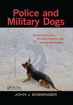 Police and Military Dogs(English, Paperback, Ensminger John)