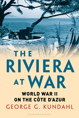 The Riviera at War(English, Paperback, Kundahl George G.)