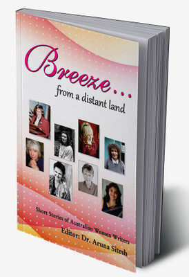 Breeze... from a distant land(Hardcover, Dr. Aruna Sitesh)