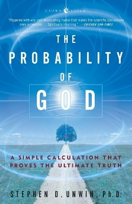 The Probability of God(English, Paperback, Unwin Stephen D. Dr.)