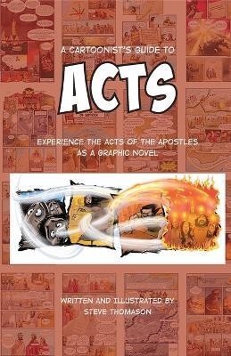 A Cartoonist's Guide to Acts(English, Paperback, Thomason Steve)