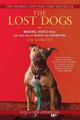 The Lost Dogs(English, Paperback, Gorant Jim)