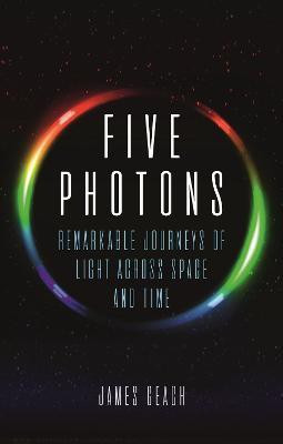 Five Photons(English, Hardcover, Geach James Professor)