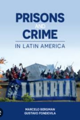 Prisons and Crime in Latin America(Paperback, Bergam)