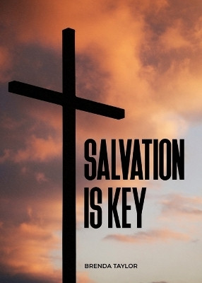 Salvation is Key(English, Paperback, Taylor Brenda)