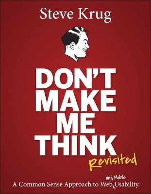 Don't Make Me Think, Revisited(English, Paperback, Krug Steve)