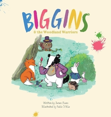 Biggins and The Woodland Warriors(English, Hardcover, Evans James)