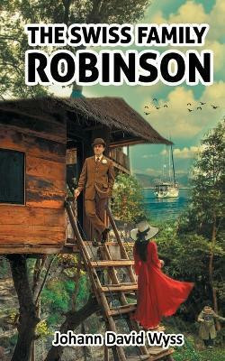Swiss Family Robinson(English, Paperback, Wyss Johann David)