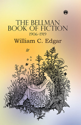 The Bellman Book of Fiction(Hardcover, William C. Edgar)