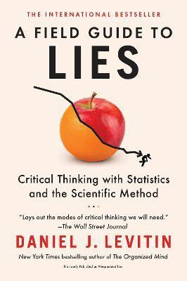 A Field Guide to Lies(English, Paperback, Levitin Daniel J.)