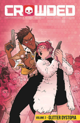 Crowded Volume 2(English, Paperback, Sebela Christopher)