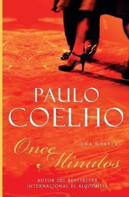 Eleven Minutes \ Once Minutos (Spanish Edition)(Spanish, Paperback, Coelho Paulo)